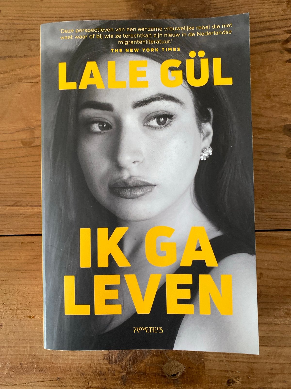 Boek: Ik ga leven - Lale Gül (roman), Ophalen of Verzenden, Zo goed als nieuw, Nederland