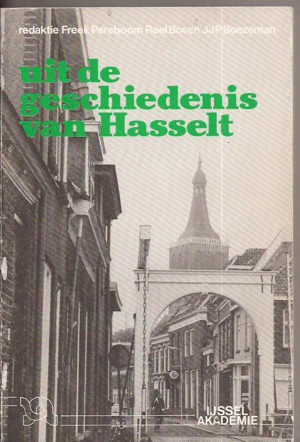PEREBOOM, F, e.a. - Uit De Geschiedenis van Hasselt. 1982, Boeken, Ophalen of Verzenden, Gelezen, Diverse auteurs