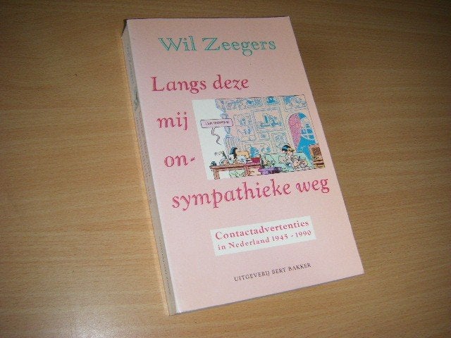 Wil Zeegers - Langs deze mij onsympathieke weg, Ophalen of Verzenden, Nieuw