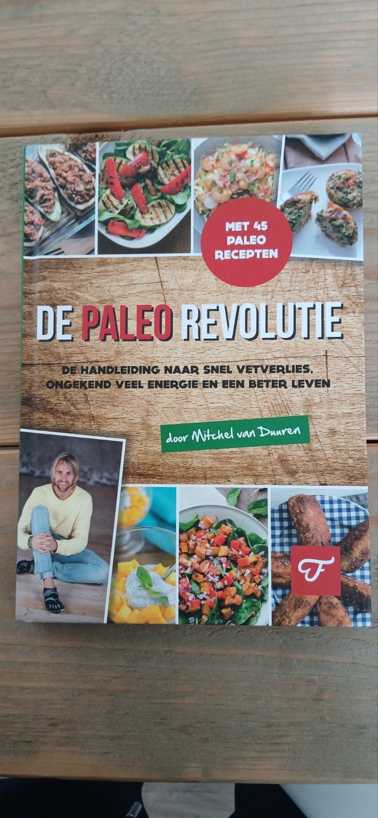 De Paleo Revolutie: Snel vetverlies, energie & beter leven, Mitchel van Duuren, Gezond koken, Voorgerechten en Soepen, Ophalen of Verzenden