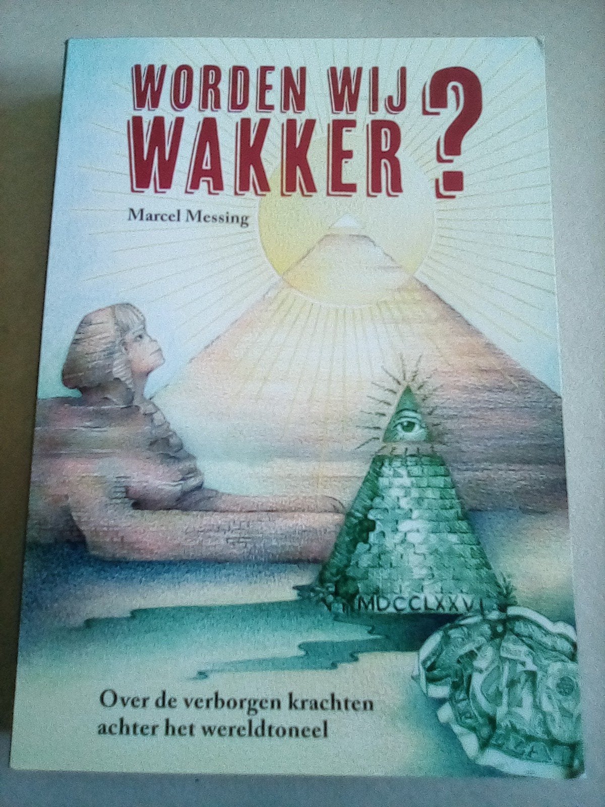 Marcel Messing - Worden wij wakker?, Spiritualiteit algemeen, Overige typen, Ophalen of Verzenden, Zo goed als nieuw