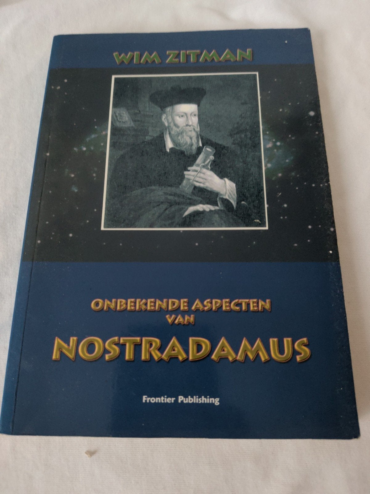 W. Zitman - Onbekende aspecten van Nostradamus, Achtergrond en Informatie, Spiritualiteit algemeen, W. Zitman, Ophalen of Verzenden