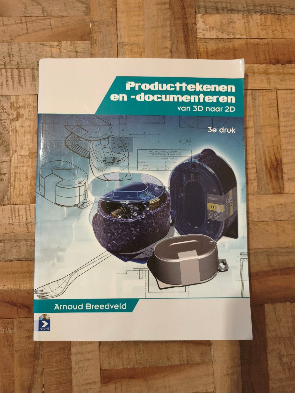 Producttekenen en -documenteren van 3D naar 2D, Gelezen, Ophalen of Verzenden, A. Breedveld, Beta