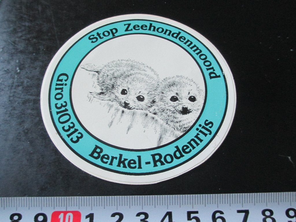 sticker Berkel Rodenrijs STOP Zeehondenmoord, Verzamelen, Ophalen, Zo goed als nieuw