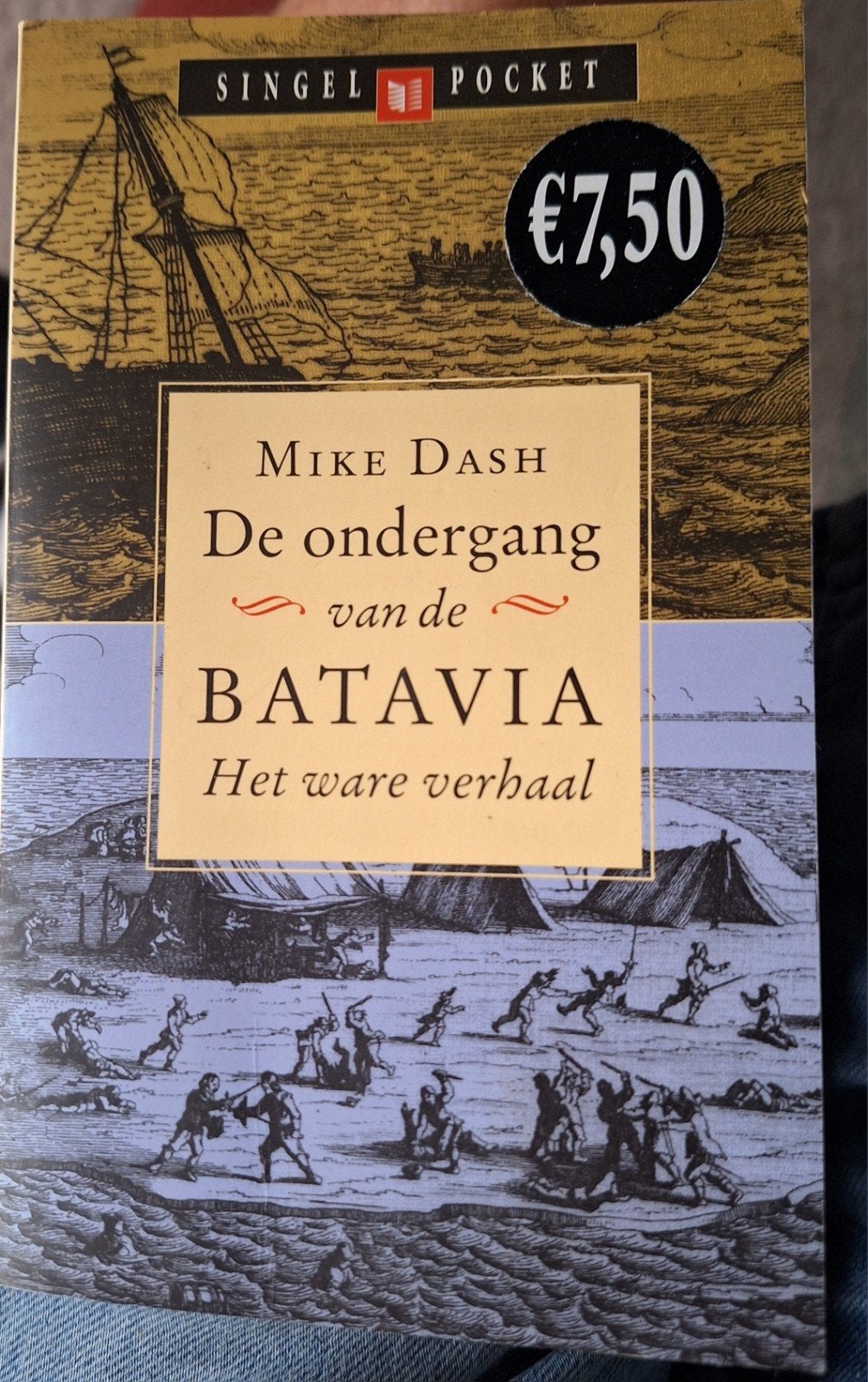 De ondergang van de Batavia - Mike Dash (600 blz), Gelezen, Ophalen of Verzenden, Mike Dash, 17e en 18e eeuw