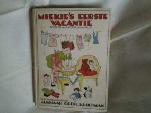 Miekie's Eerste Vacantie" - C.P. van Asperen van der Velde, Antiek en Kunst, Ophalen of Verzenden