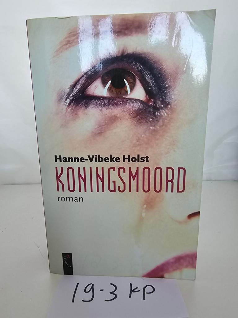 Koningsmoord - Hanne-Vibeke Holst, Ophalen of Verzenden
