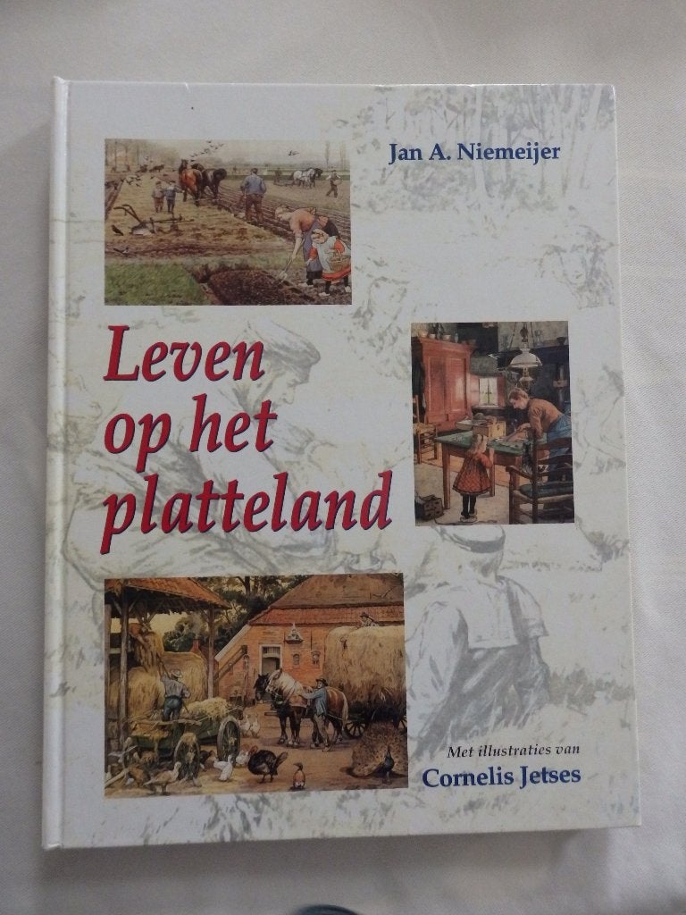 Leven op het platte land, CORNELIS jETSES, Boeken, Ophalen of Verzenden, Zo goed als nieuw
