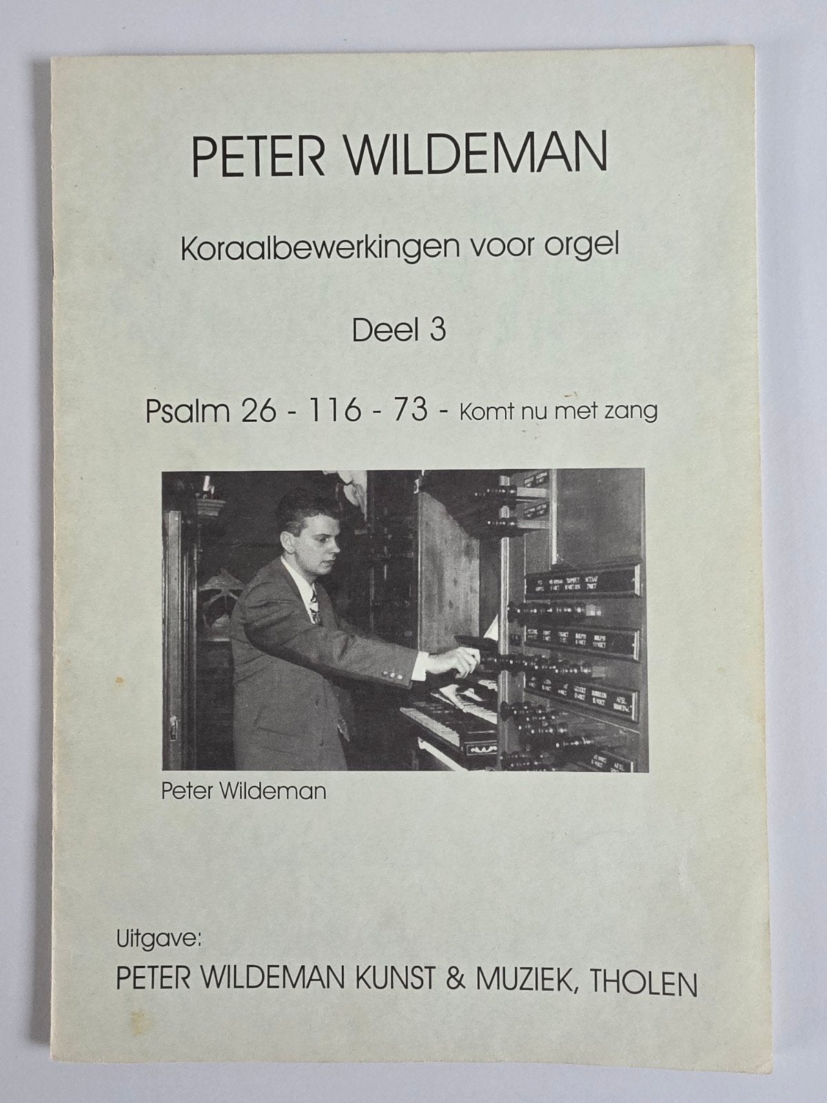 Koraalbewerkingen deel 3 - Peter Wildeman, Orgel, Gebruikt, Ophalen of Verzenden, Religie en Gospel
