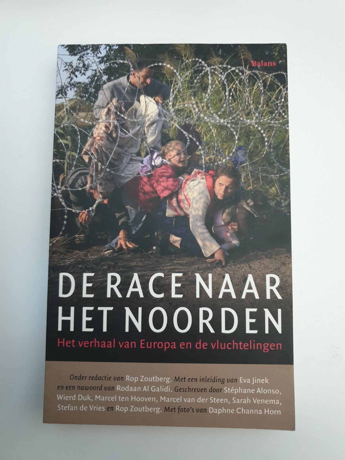 De Race Naar Het Noorden: Europa en de vluchtelingen, Ophalen of Verzenden, Gelezen, Rop Zoutberg (redactie)