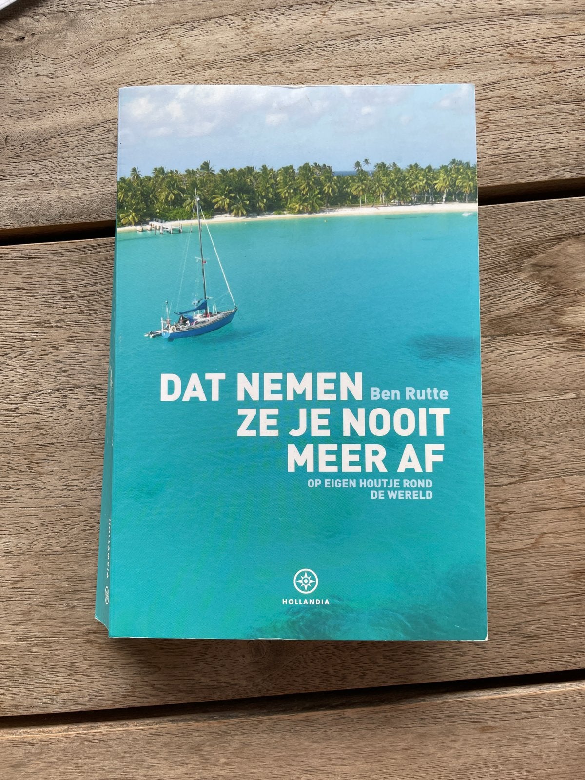 Dat nemen ze je nooit meer af - Ben Rutte, Ophalen of Verzenden, Zo goed als nieuw, Reisgids of -boek