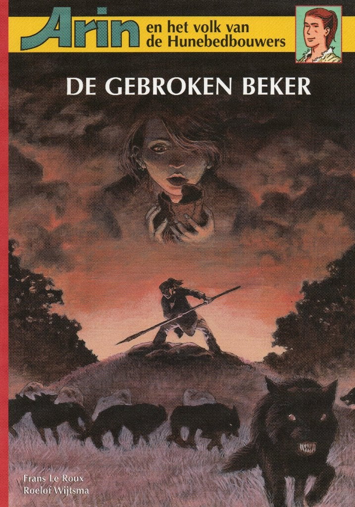 Arin en het volk van de Hunebedbouwers. De gebroken beker., Eén stripboek, Ophalen, Zo goed als nieuw