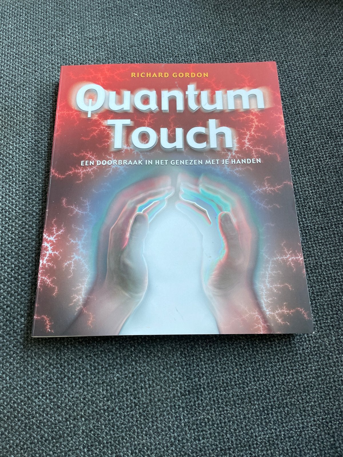 Richard Gordon - Quantum-Touch, Sociale wetenschap, Ophalen of Verzenden, Zo goed als nieuw, Richard Gordon