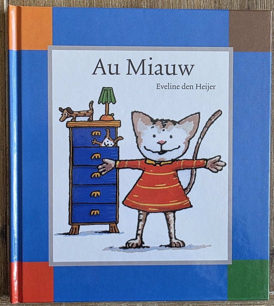 Au Miauw - Eveline den Heijer - Kimio, Ophalen of Verzenden, Zo goed als nieuw, Eveline den Heijer, 2 tot 3 jaar