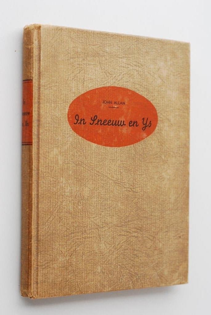 In Sneeuw en Ys - John Allan (1950) Moet nu weg!, Verzenden, John Allan