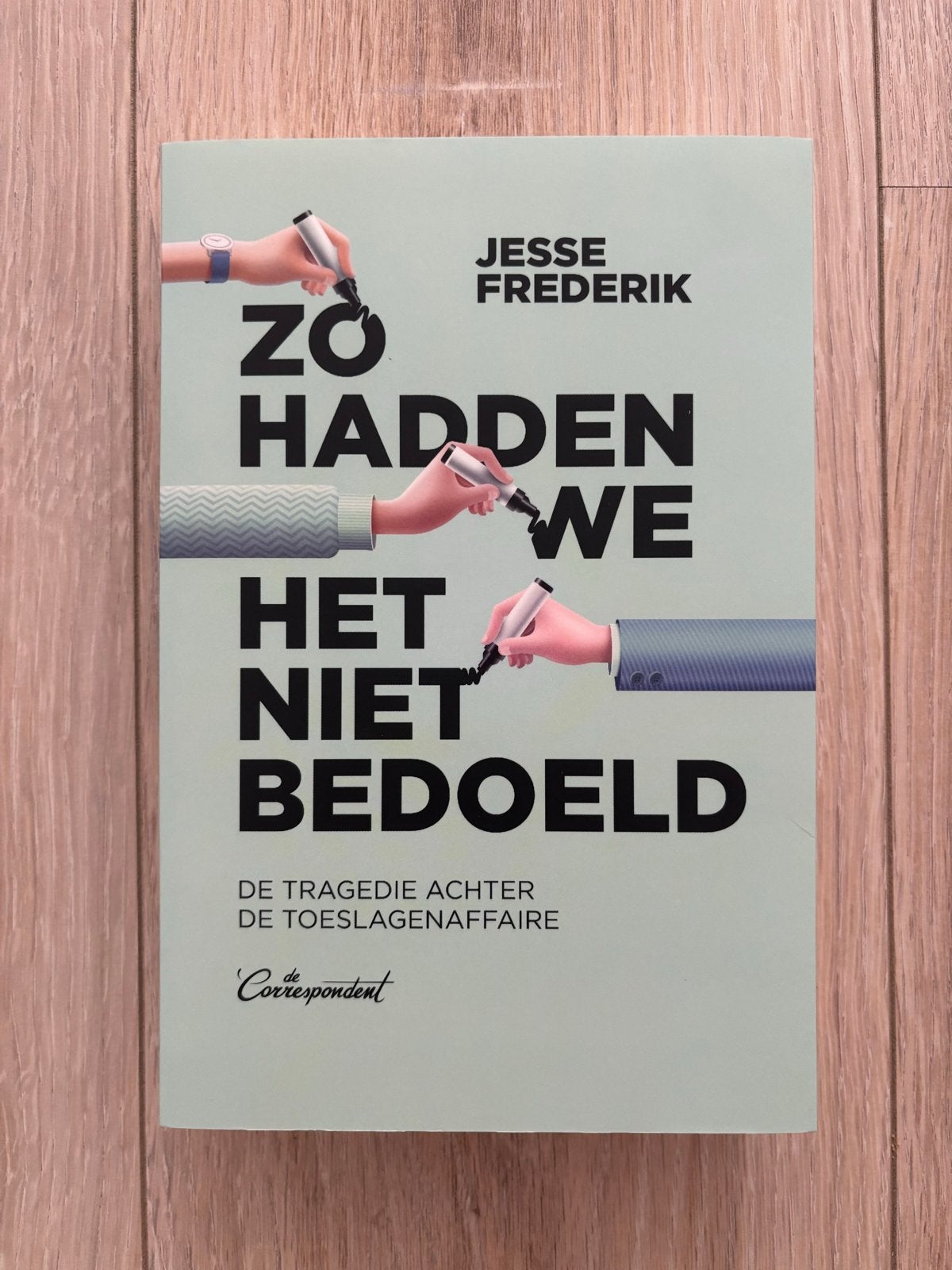 Zo Hadden We Het Niet Bedoeld - Jesse Frederik (Nieuw), Boeken, Verzenden, Nieuw, Nederland