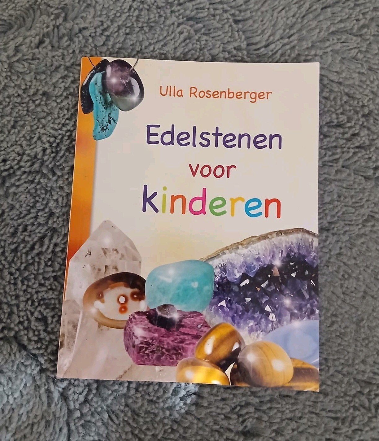 Edelstenen voor Kinderen - Ulla Rosenberger, Ophalen of Verzenden, Zo goed als nieuw, Non-fictie
