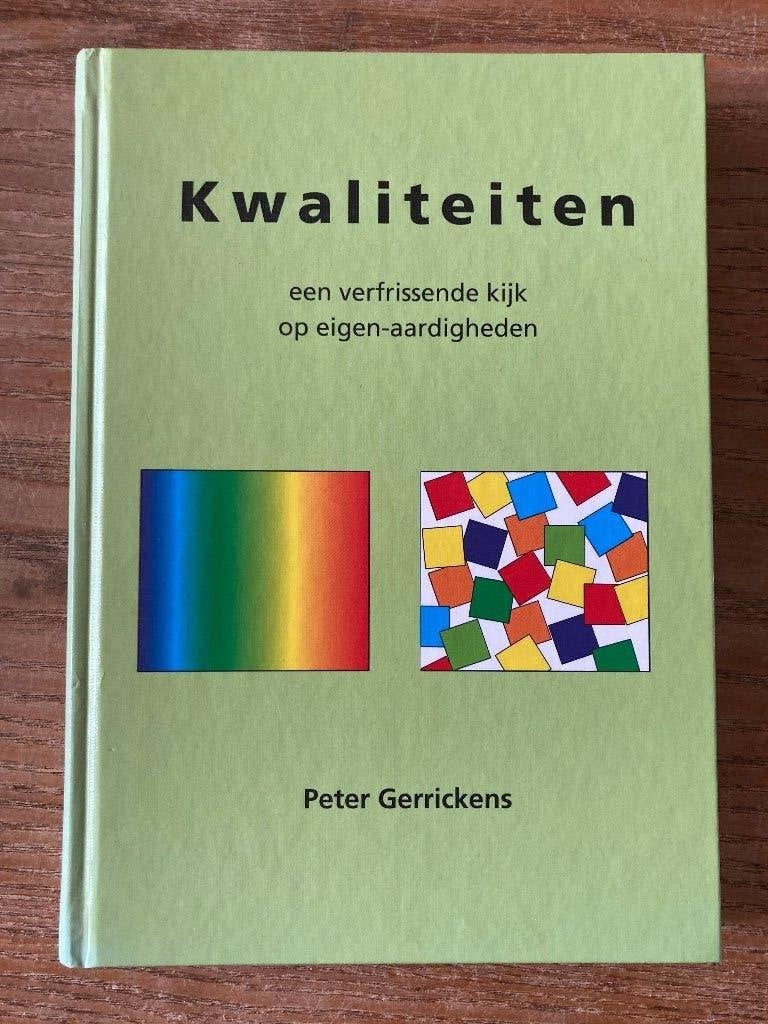 Peter Gerrickens - Kwaliteiten, een verfrissende kijk op, Ophalen of Verzenden, Gelezen, Management, Peter Gerrickens