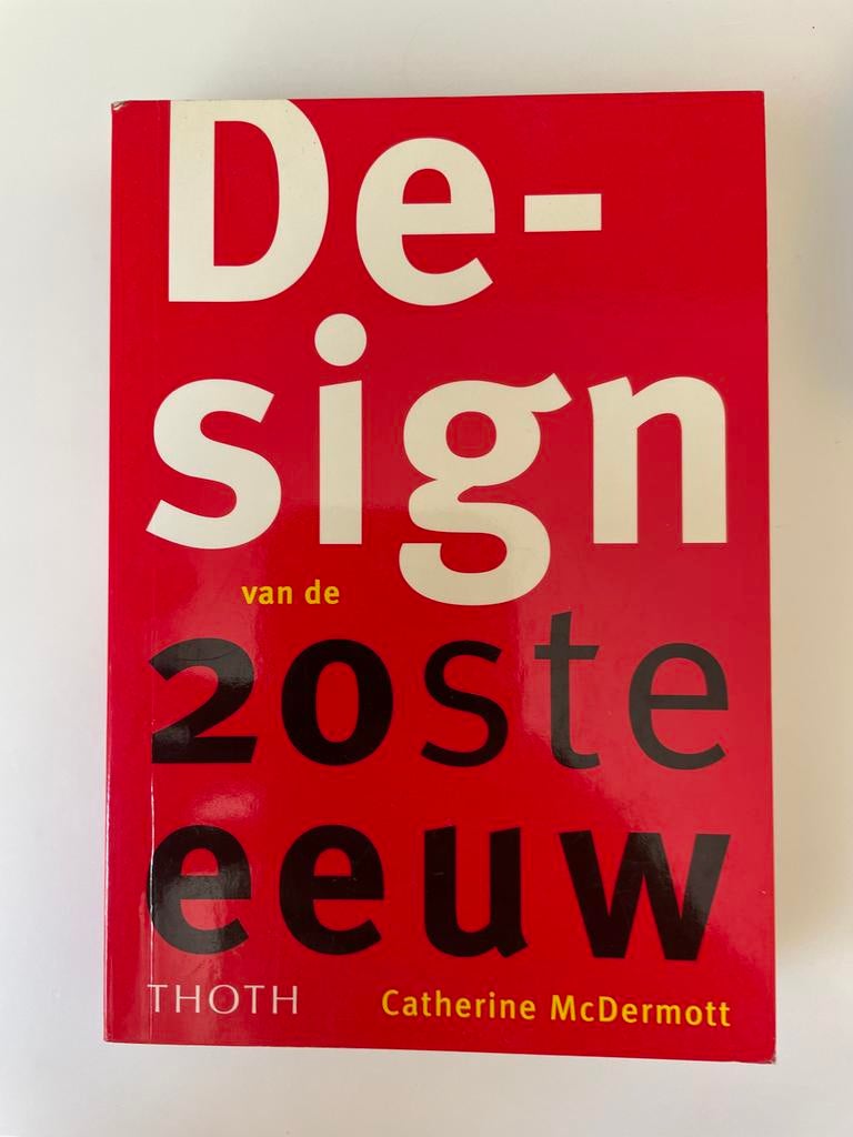 De-sign van de 20ste eeuw - Catherine McDermott, Boeken, Kunst en Cultuur | Fotografie en Design, Ophalen of Verzenden, Zo goed als nieuw
