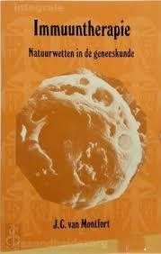 J van Montfort Immuuntherapie Natuurwetten in de geneeskunde, Verzenden, Nieuw, Overige onderwerpen, Overige typen