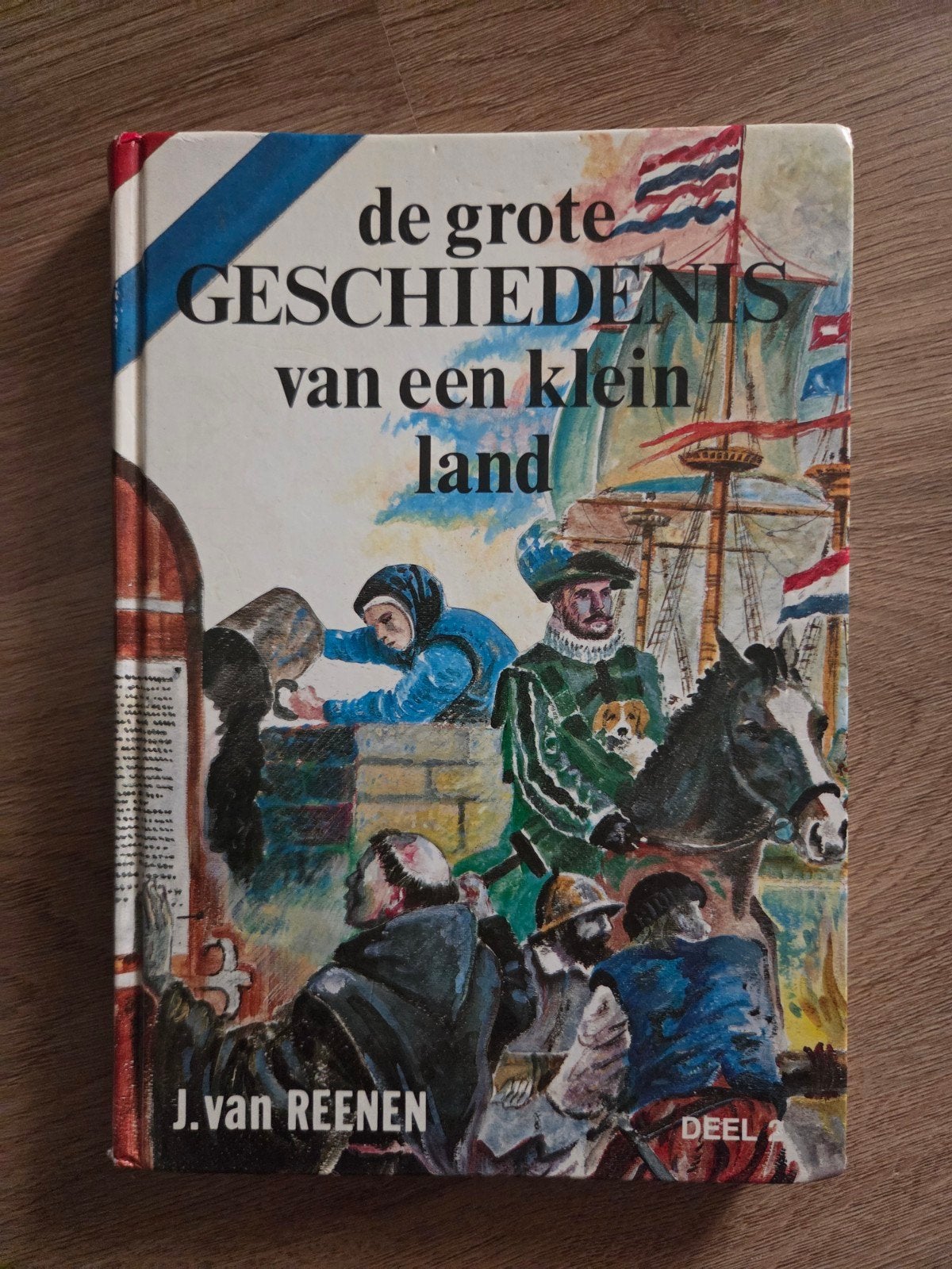 De Grote Geschiedenis van een Klein Land - Deel 2, Boeken, Geschiedenis | Vaderland, Ophalen of Verzenden, 17e en 18e eeuw, Zo goed als nieuw