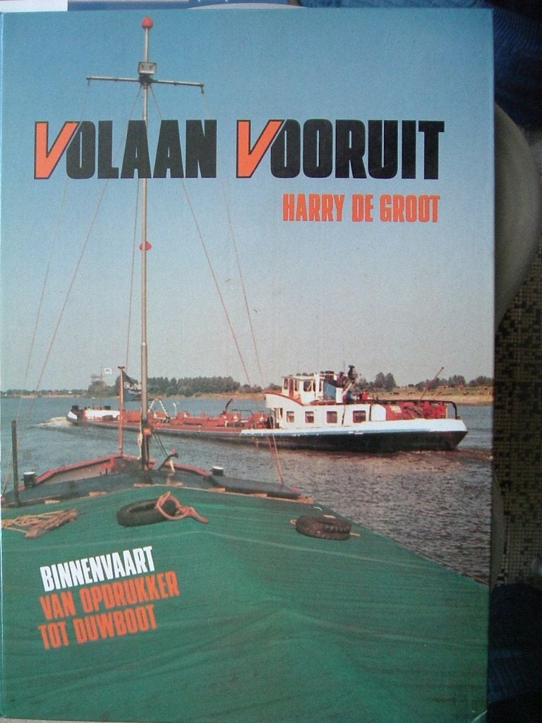 Volaan vooruit, binnenvaart van opdrukker tot duwboot., Ophalen of Verzenden, Gebruikt, Motorboot, Boek of Tijdschrift