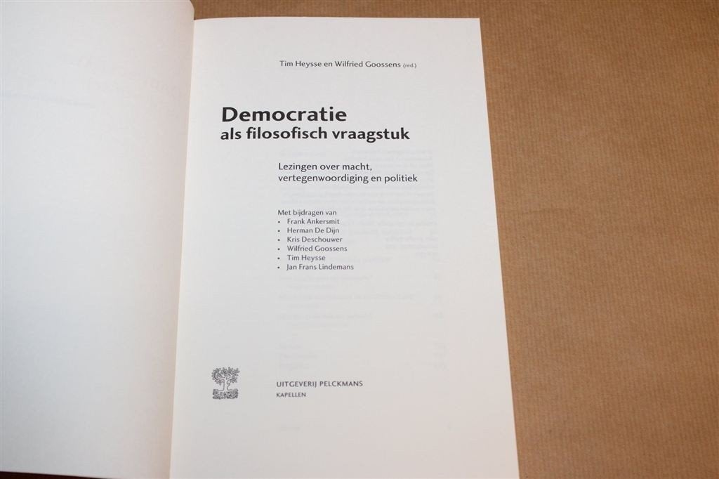 Democratie — Filosofisch over Macht, Politiek & Vertegenw., Ophalen of Verzenden, Zo goed als nieuw, Politiek en Staatkunde, Nederland