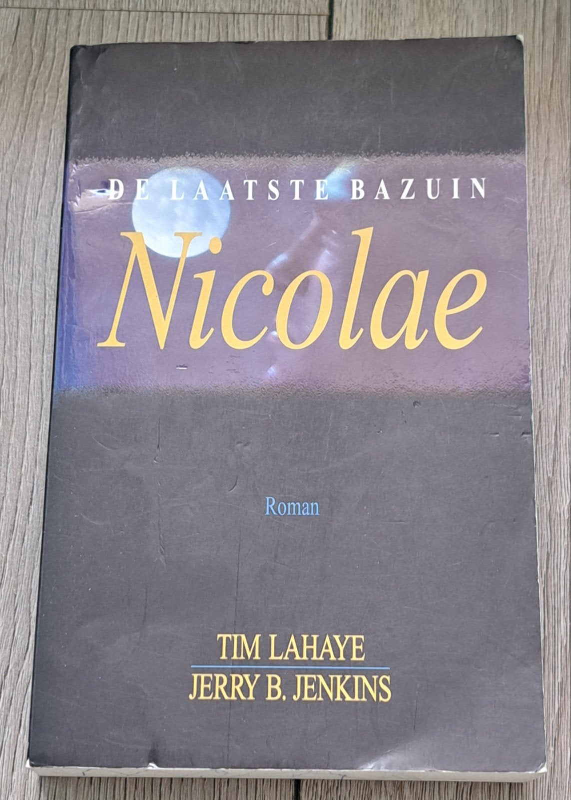 de laatste bazuin deel 3 Nicolae - Tim Lahaye en J Jenkins, Boeken, Ophalen of Verzenden, Gelezen, Overige uitgevers