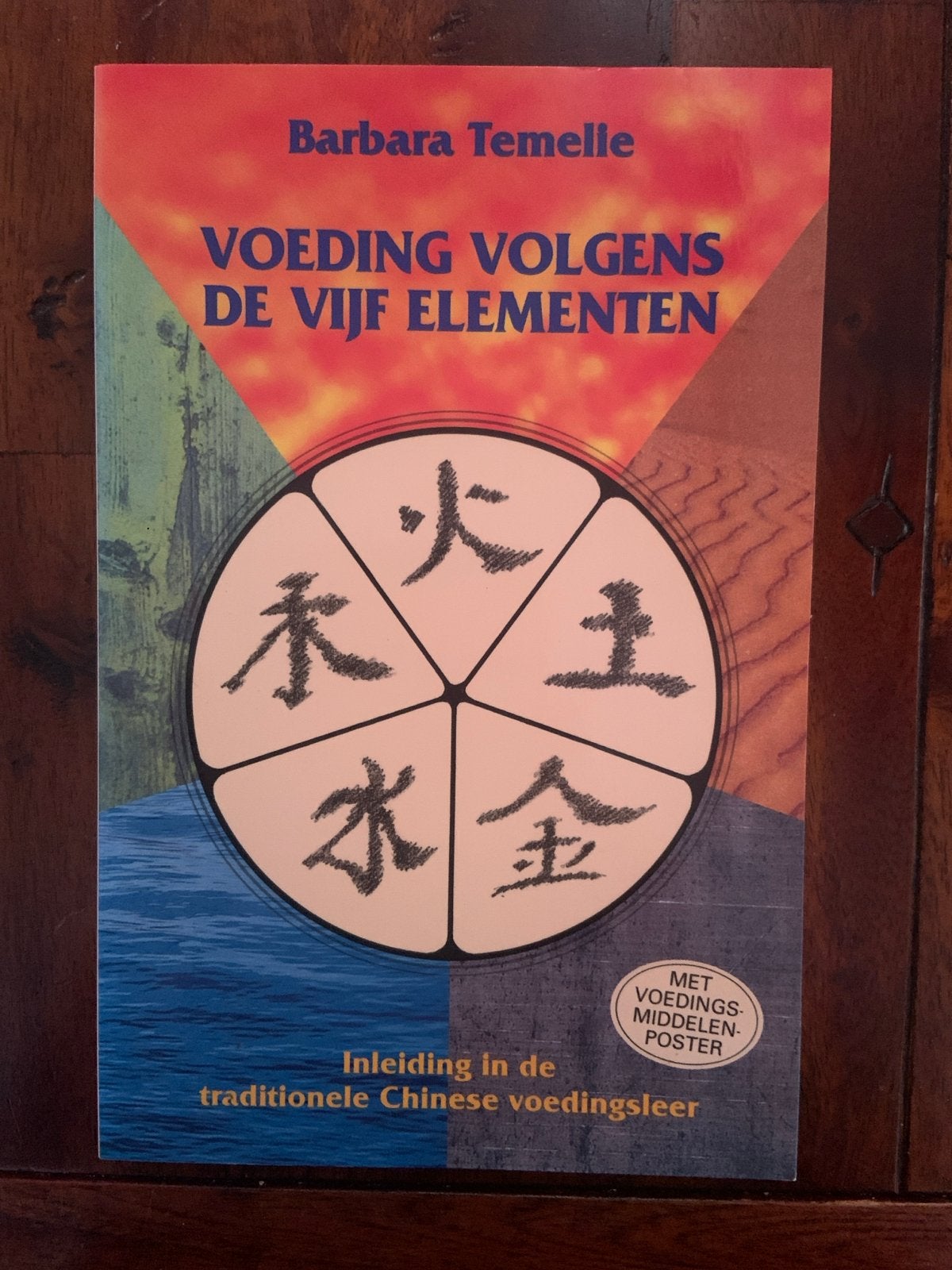 B. Temelie - Voeding volgens de vijf elementen, Ophalen of Verzenden, Zo goed als nieuw, B. Temelie, Natuurwetenschap