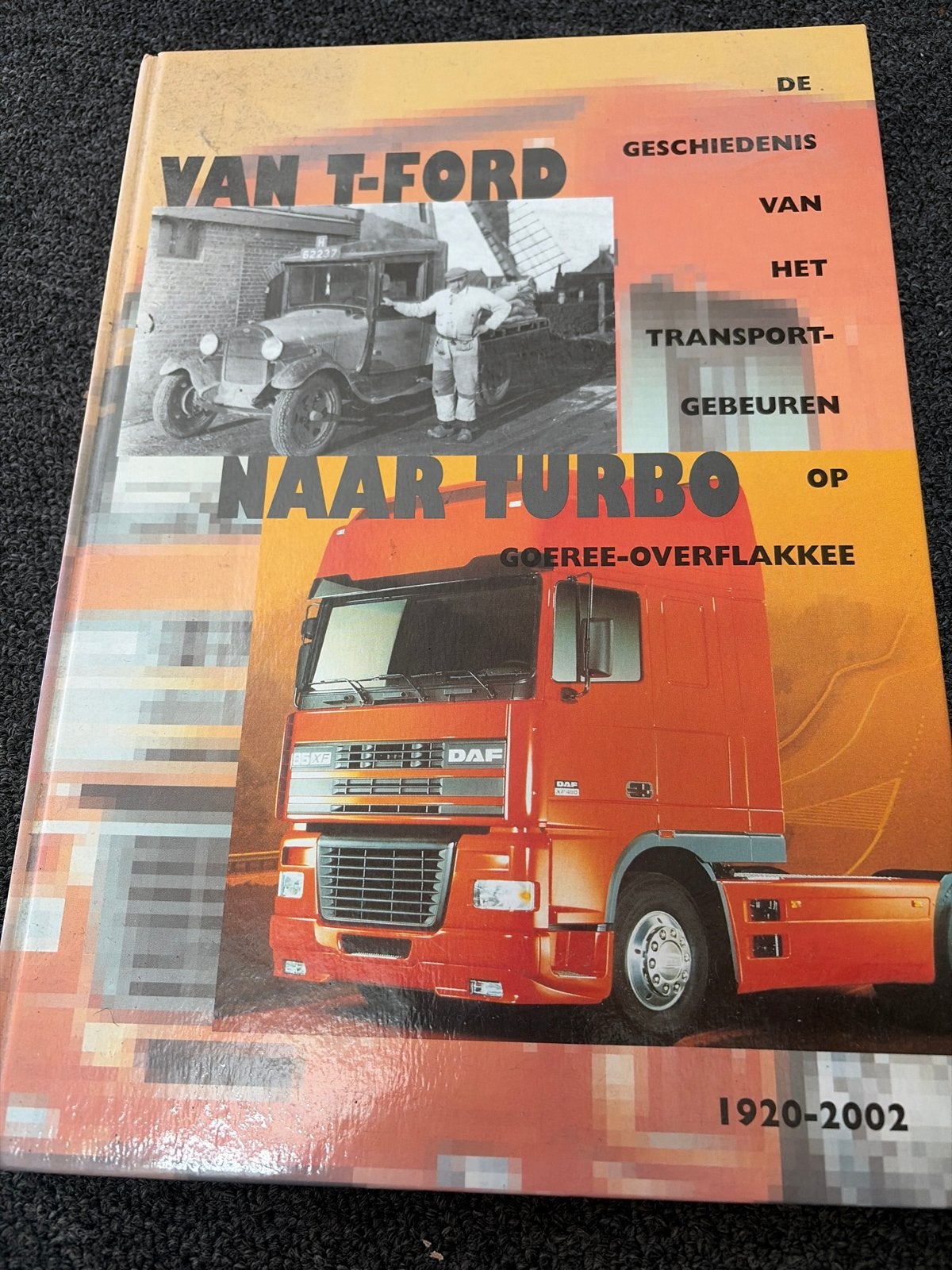 Van T-Ford naar Turbo: Transportgeschiedenis Goeree-Overflak, Ophalen of Verzenden, Zo goed als nieuw, Vrachtwagen