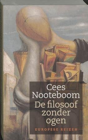 Cees nooteboom: de filosoof zonder ogen, Boeken, Ophalen of Verzenden, Gelezen