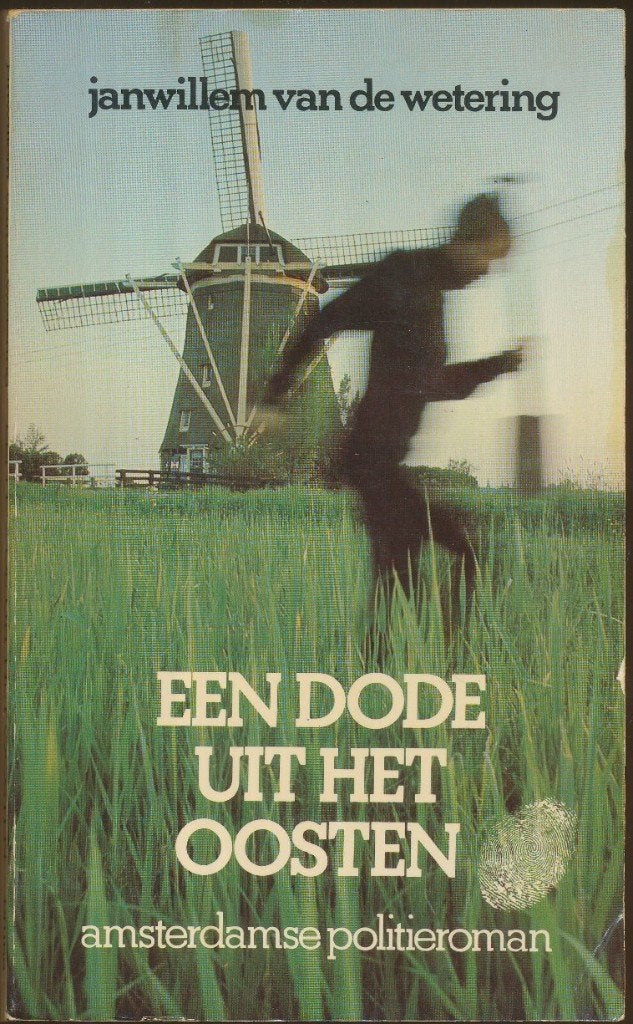 JANWILLEM VAN DE WETERING: Een dode uit het oosten, Ophalen of Verzenden, Gelezen, Nederland