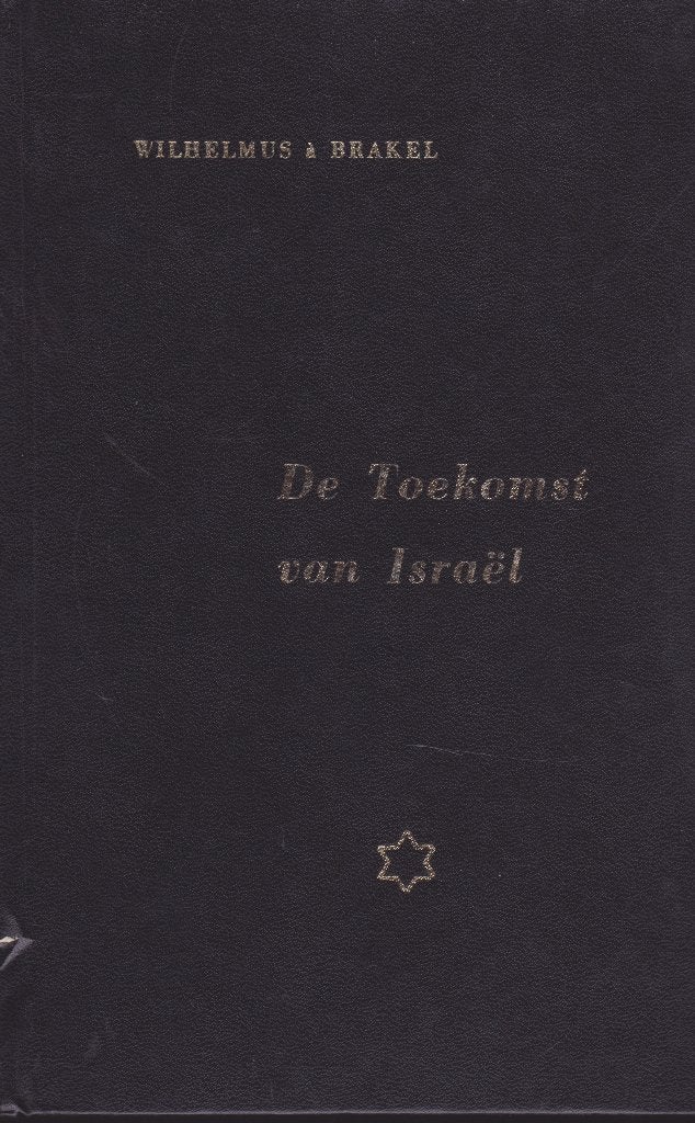 WILHELMUS a BRAKEL - De Toekomst van Israel, Boeken, Ophalen of Verzenden, Gelezen