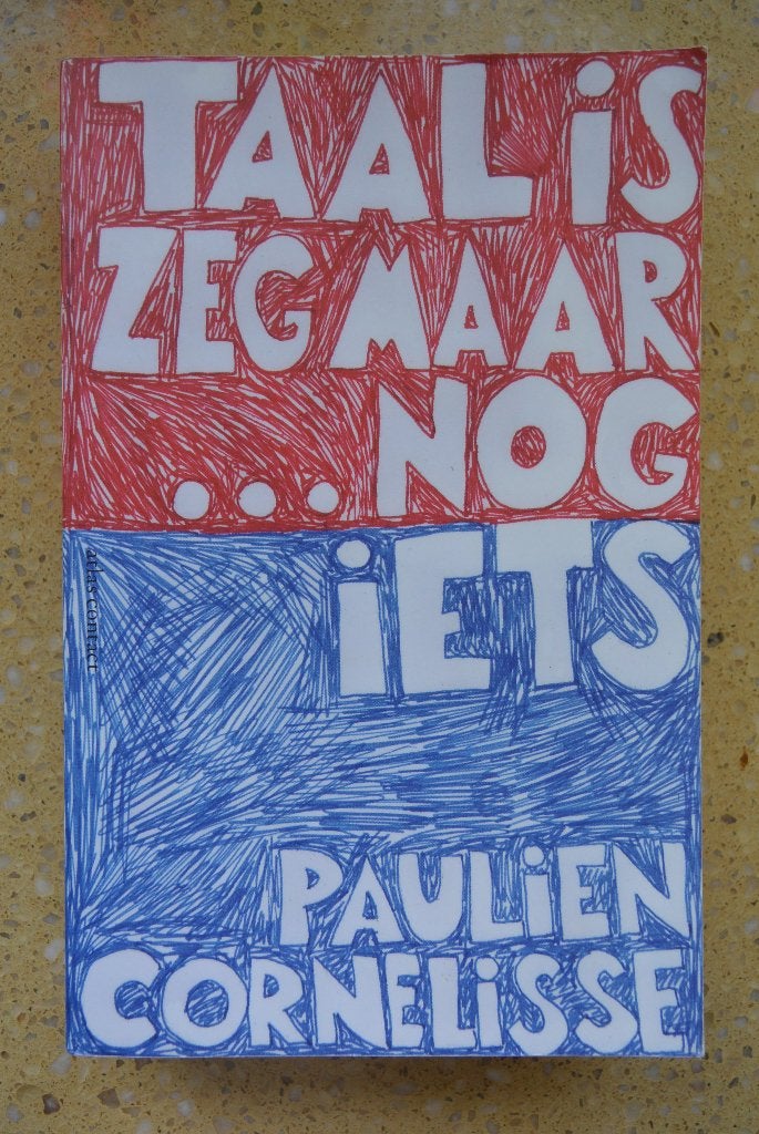 Taal is zeg maar... nog iets Paulien Cornelisse, Gelezen, Ophalen of Verzenden, Nederland, Paulien Cornelisse