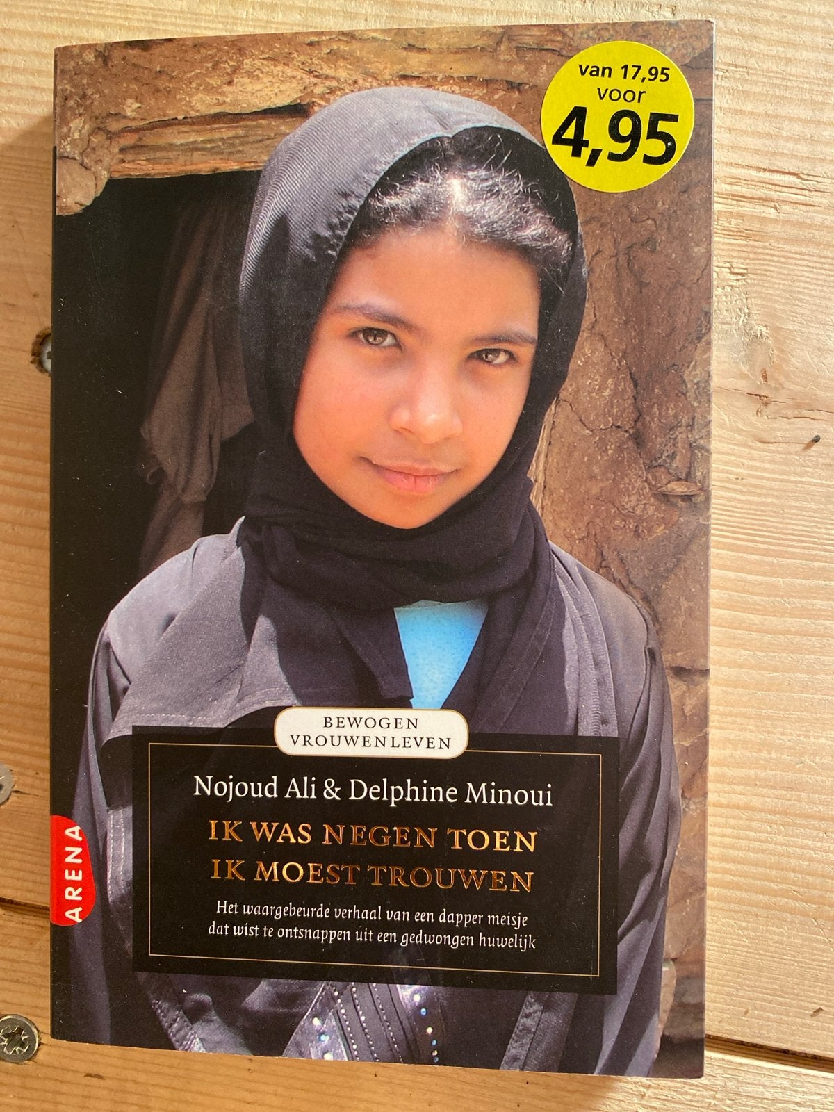 Ik Was Negen Toen Ik Moest Trouwen - N. Ali & D. Minoui, Ophalen of Verzenden, Gelezen, Overige