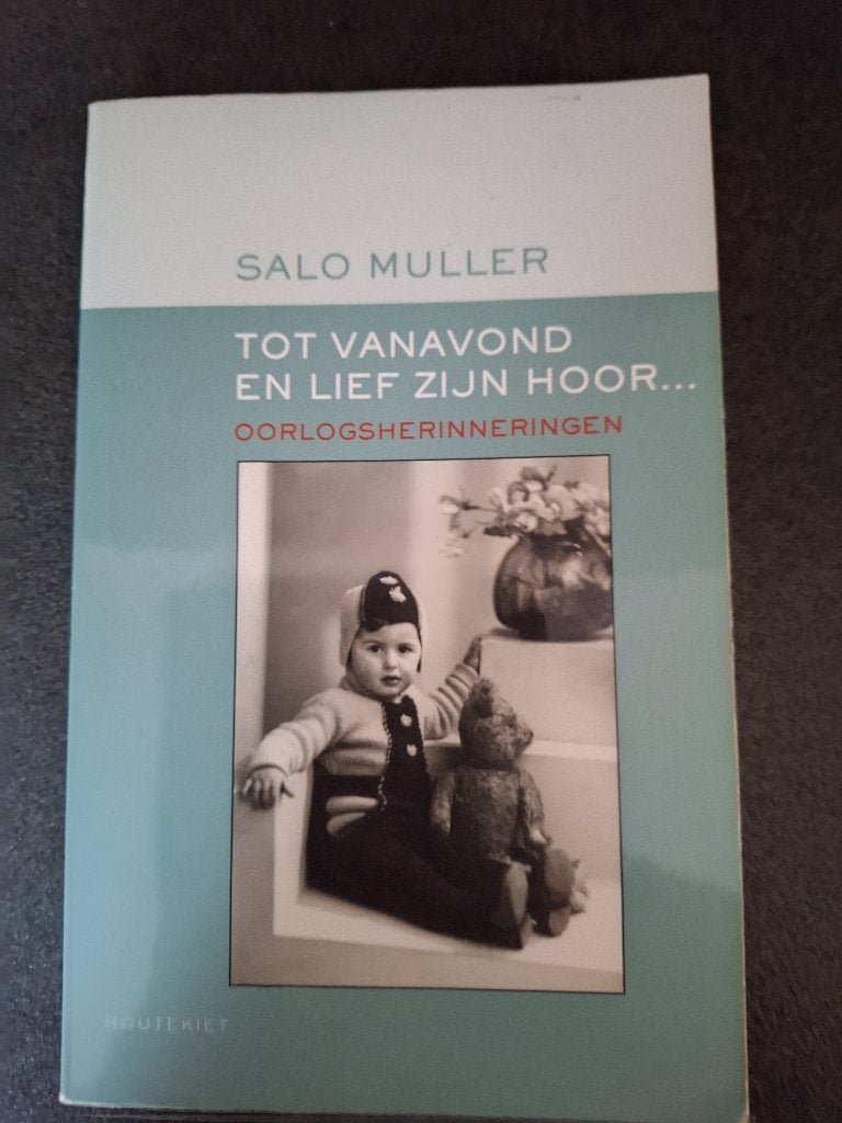 Salo Muller -Tot vanavond en lief zijn hoor! Oorlog., Boeken, Oorlog en Militair, Ophalen of Verzenden, Tweede Wereldoorlog, Zo goed als nieuw