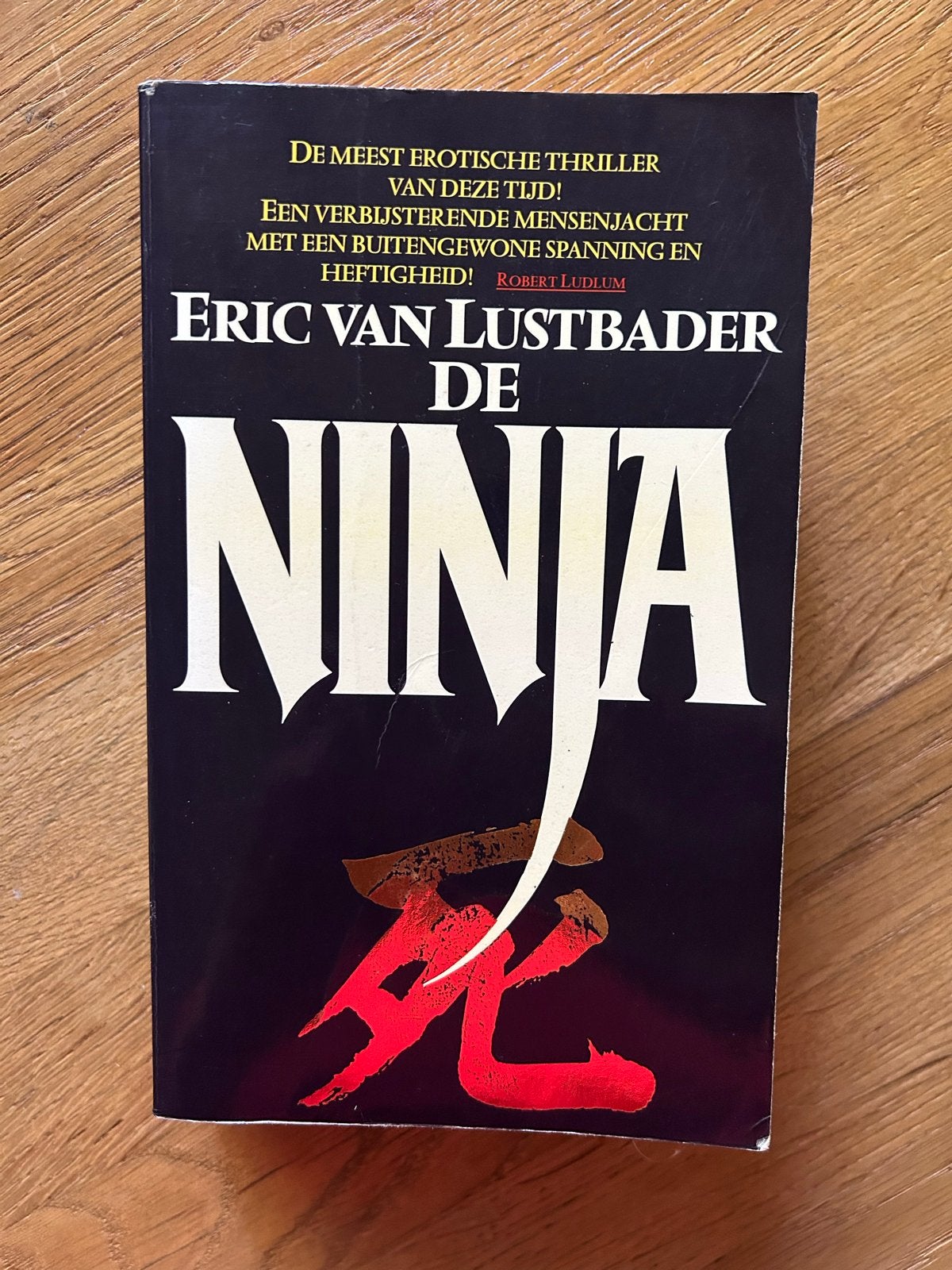 De Ninja - Eric Van Lustbader (Thriller), Ophalen of Verzenden, Gelezen, Nederland