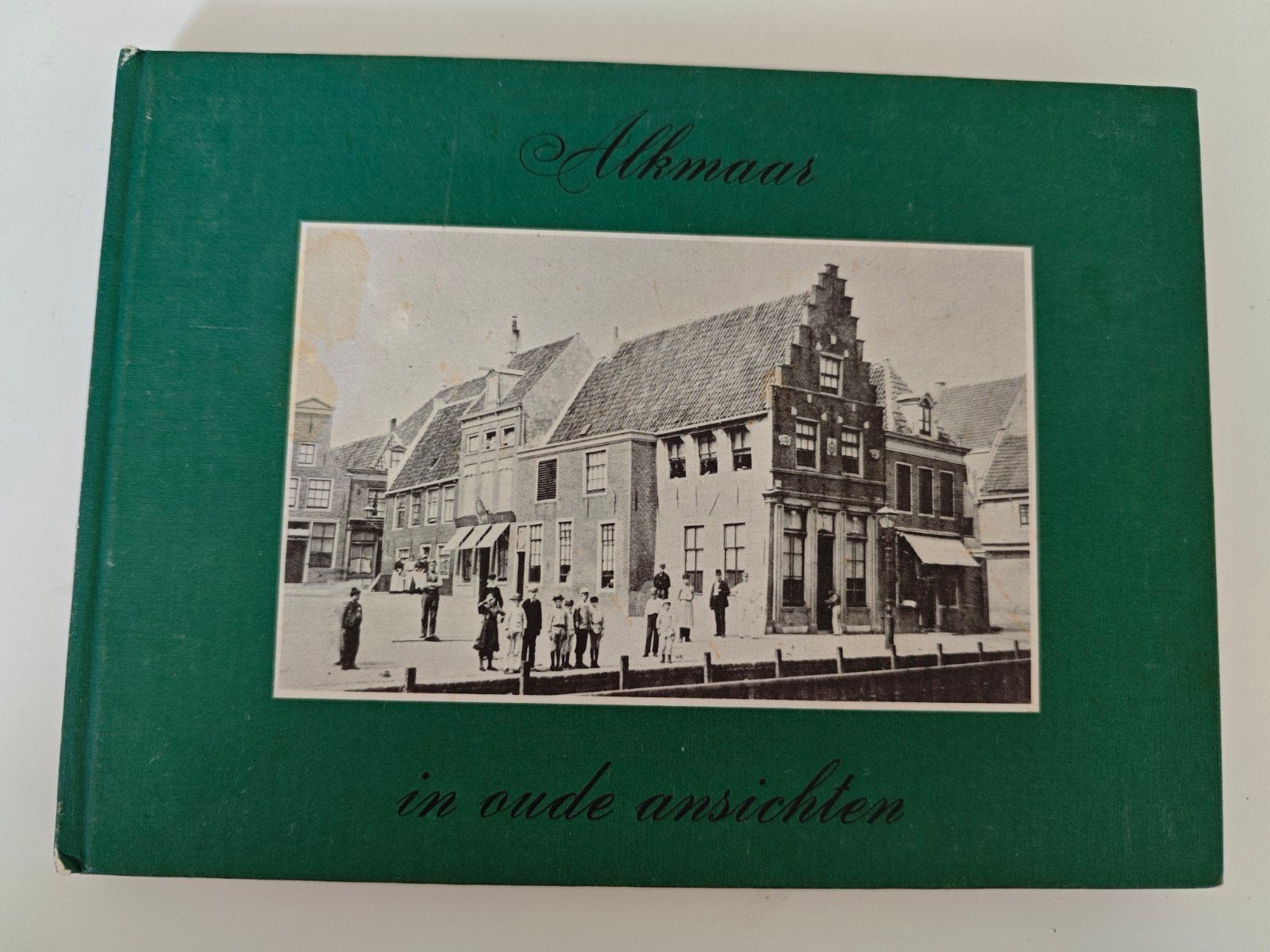 Alkmaar in oude ansichten - Historisch fotoboek, Ophalen of Verzenden, 20e eeuw of later, Gelezen, Onbekend