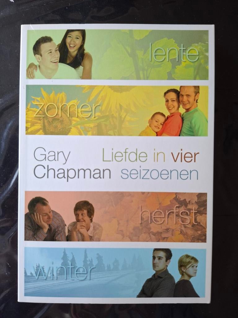 Liefde in vier seizoenen - Gary Chapman, Boeken, Ophalen of Verzenden, Zo goed als nieuw, Gary Chapman, Christendom | Katholiek