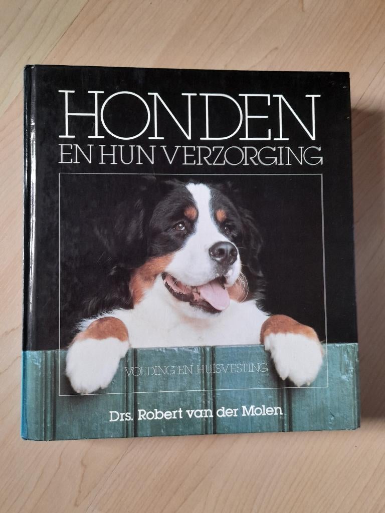 HONDEN EN HUN VERZORGING Drs Robert van der Molen Voeding, Boeken, Ophalen of Verzenden, Gelezen, Honden