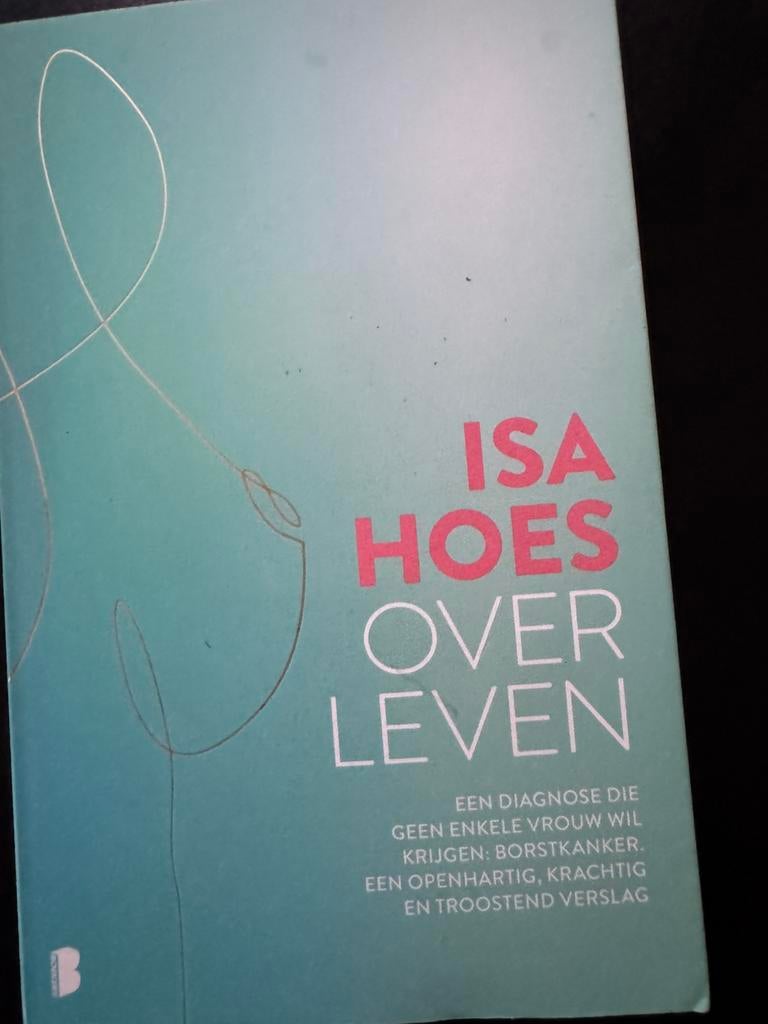 Isa Hoes - Over leven, Ophalen of Verzenden, Zo goed als nieuw, Isa Hoes