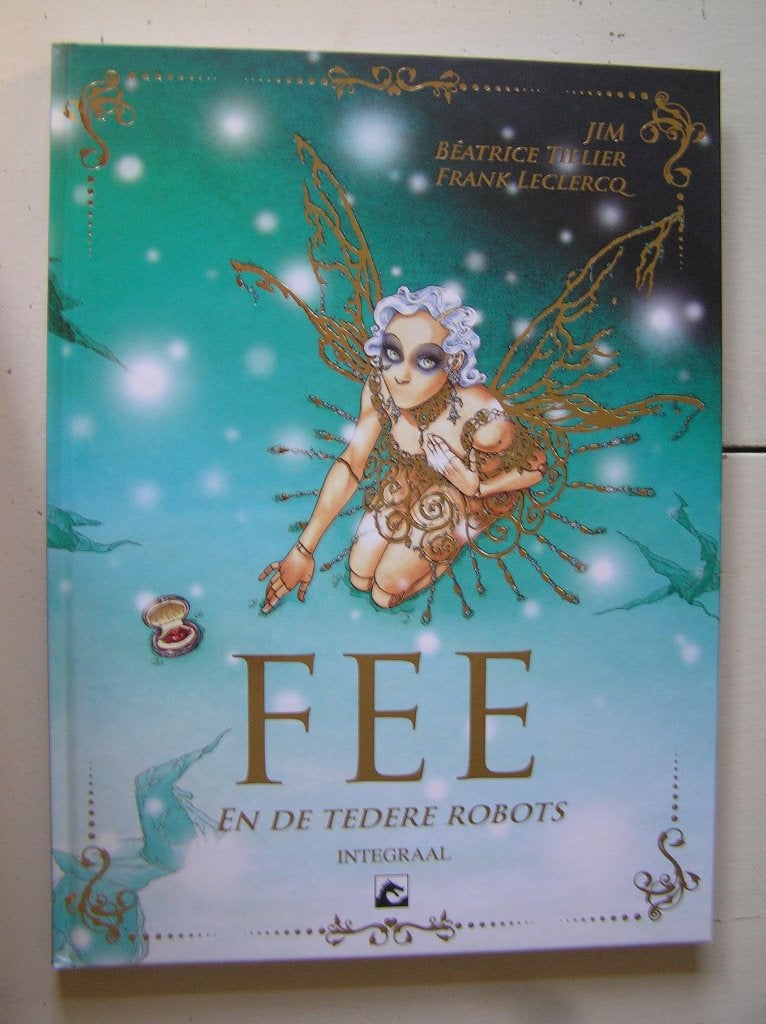 Fee en de tedere robots Integraal. HC, Eén stripboek, Ophalen of Verzenden, Nieuw