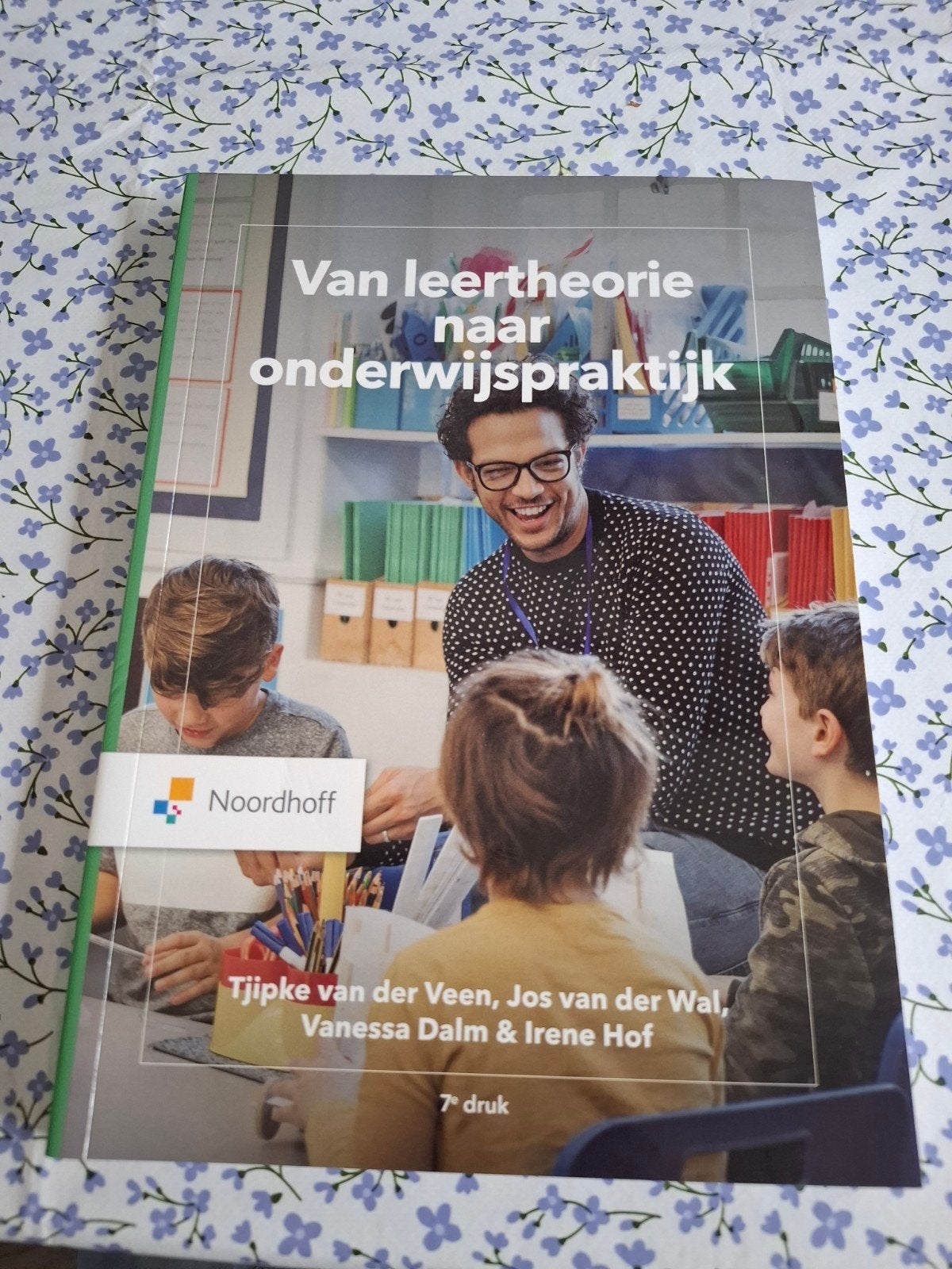 Van leertheorie naar onderwijspraktijk - 7e druk, Boeken, Ophalen, Nieuw, HBO, Tjipke van der Veen, Jos van der Wal, Vanessa Dalm & Irene Hof