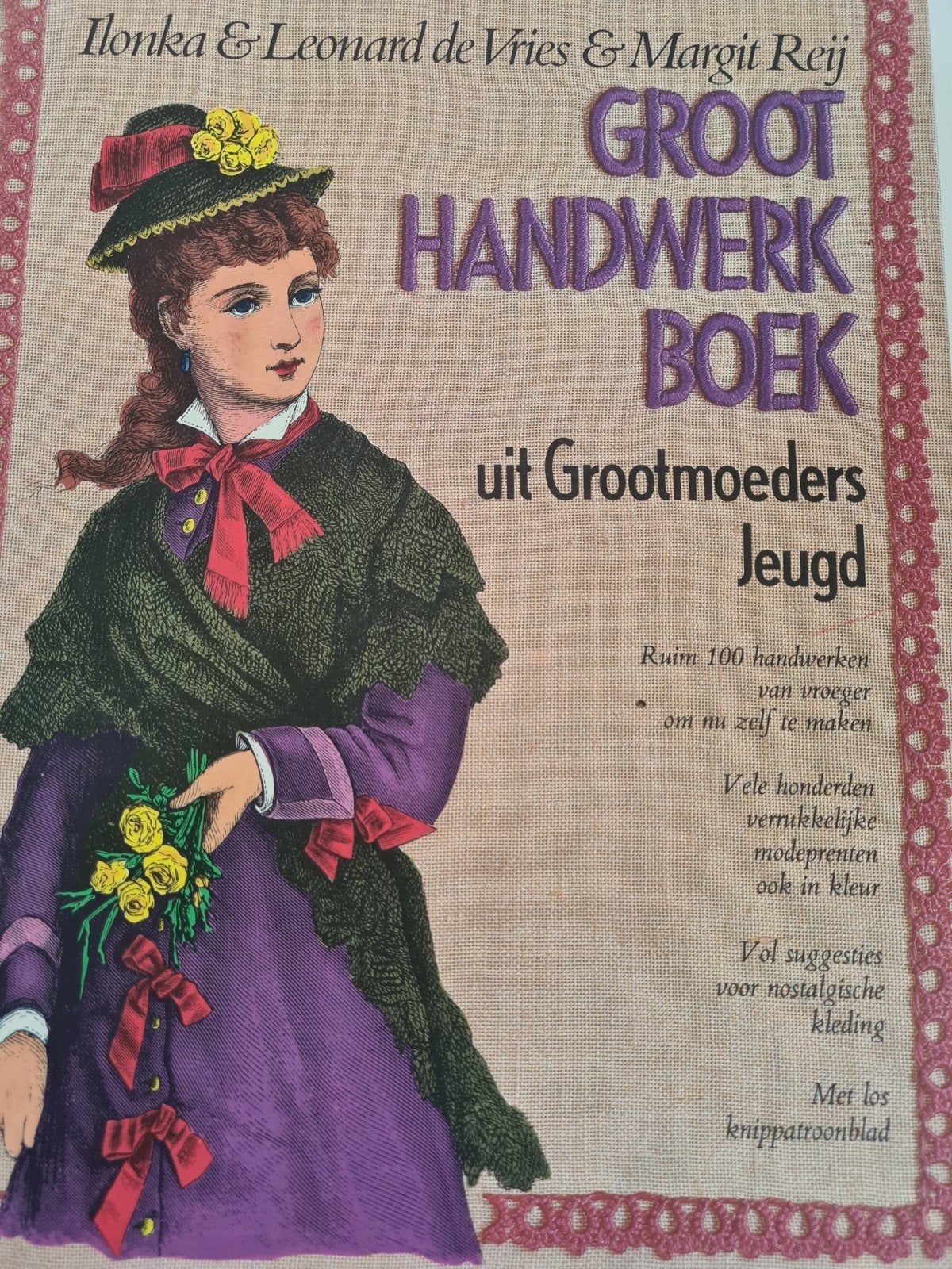 Groot Handwerk Boek uit Grootmoeders Jeugd, Ophalen of Verzenden, Zo goed als nieuw, Borduren en Naaien, Ilonka & Leonard de Vries & Margit Reij