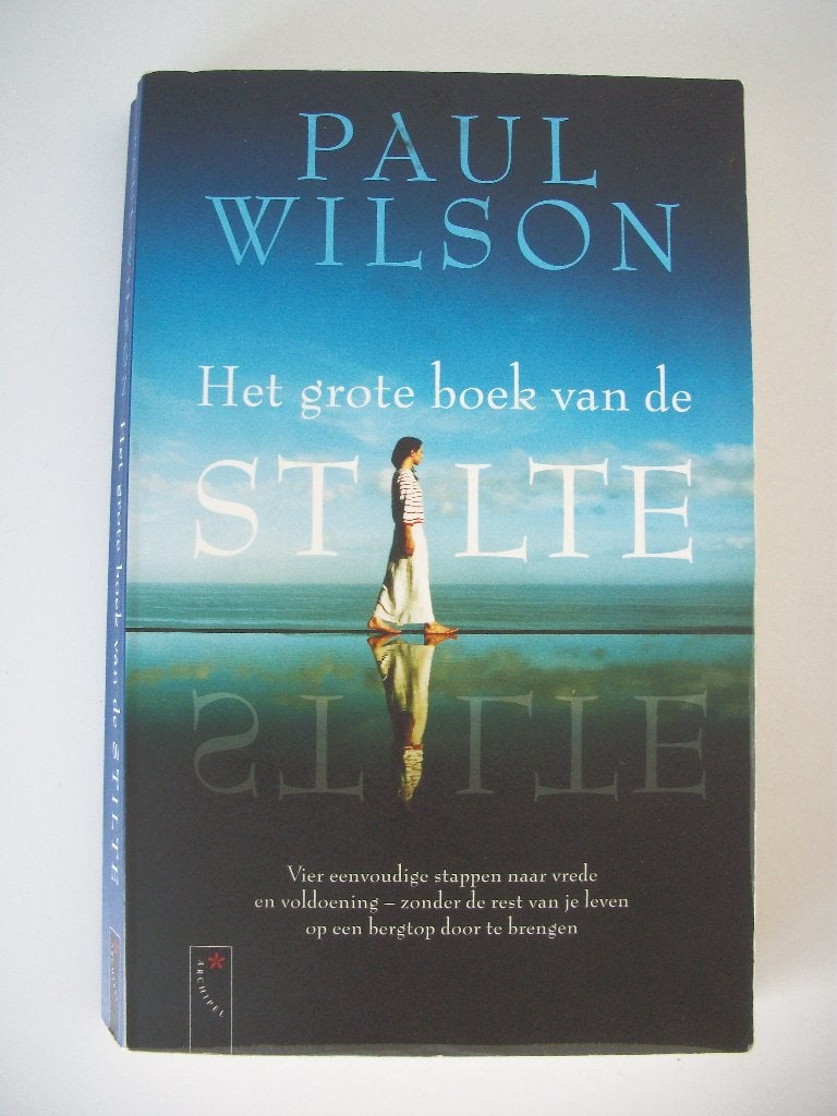 Het grote boek van de Stilte - Paul Wilson - netjes, Boeken, Gelezen, Meditatie of Yoga, Paul Wilson, Ophalen of Verzenden