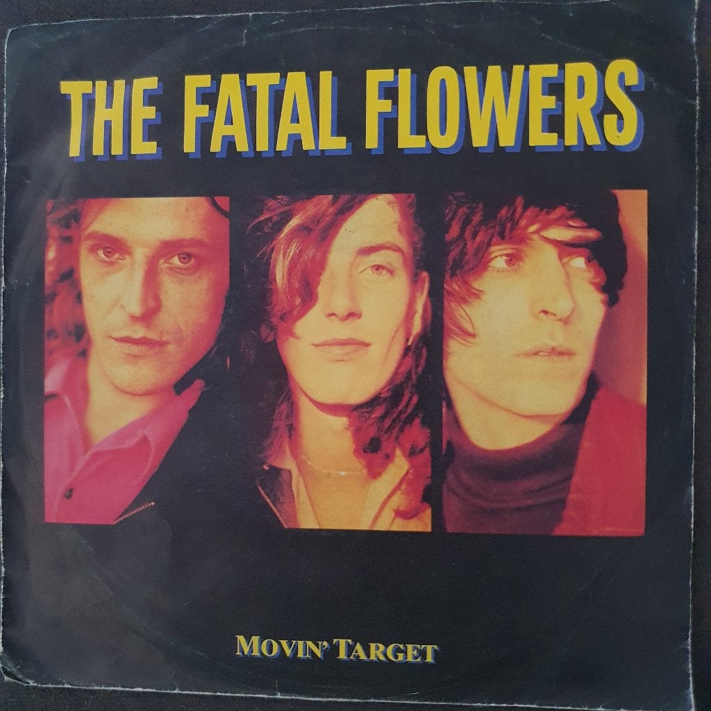 Fatal Flowers - Movin' Target, Gebruikt, Verzenden, 7 inch, Pop