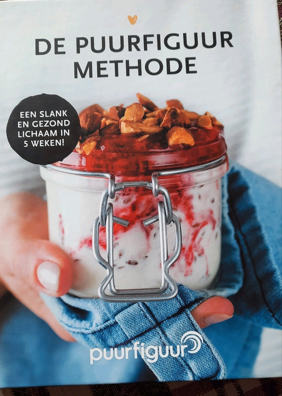 De Puurfiguur Methode: Slank & Gezond in 5 Weken, Boeken, Ophalen, Zo goed als nieuw, Dieet en Voeding, Puurfiguur