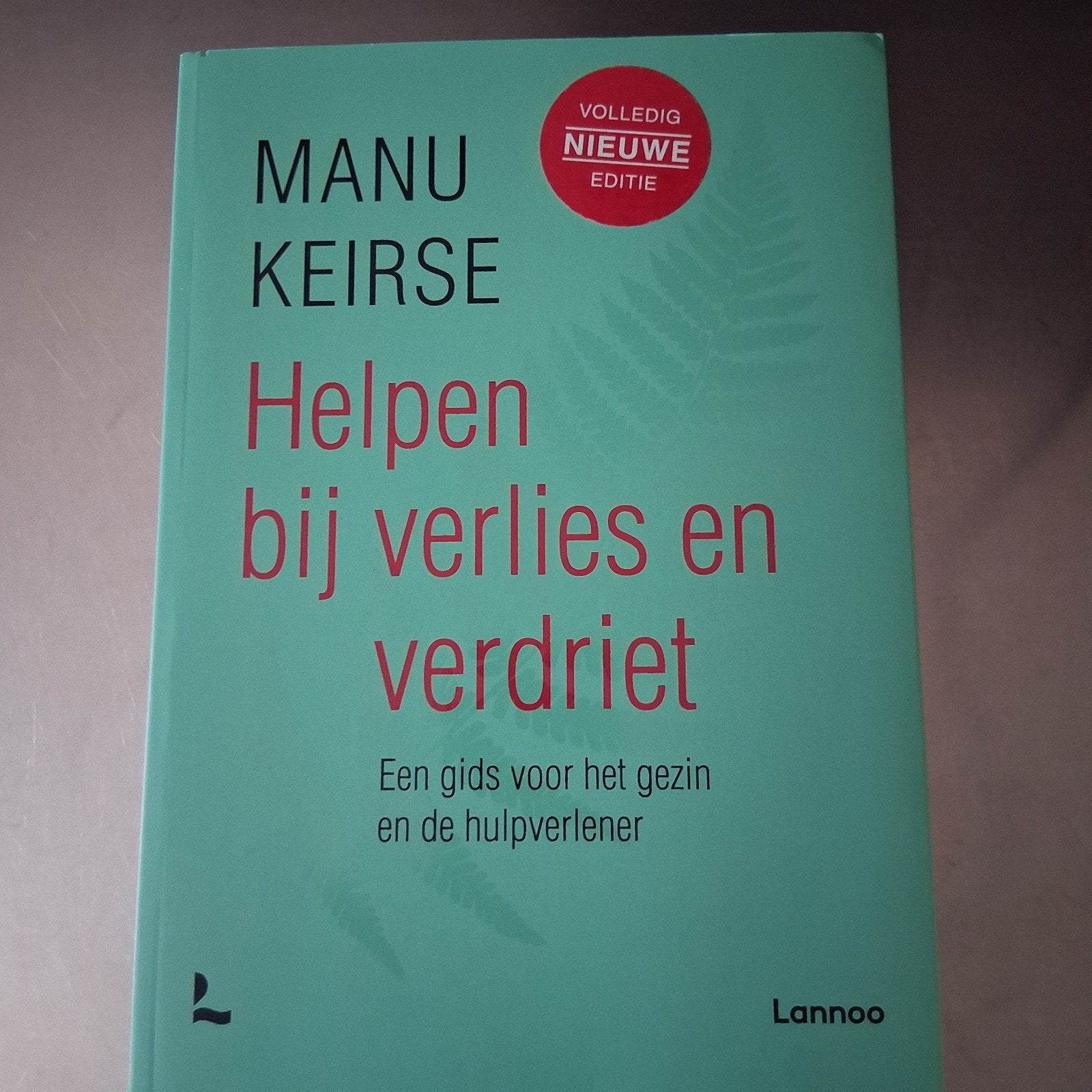 Een onmisbare gids voor wie rouwt of, Ophalen of Verzenden, Zo goed als nieuw, Manu Keirse, Nederland