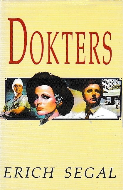 Erich Segal -Dokters Alleen maar liefde De prijs van de roem, Ophalen of Verzenden, Zo goed als nieuw, Erich Segal -Dokters Alleen maar liefde De prijs van de roem