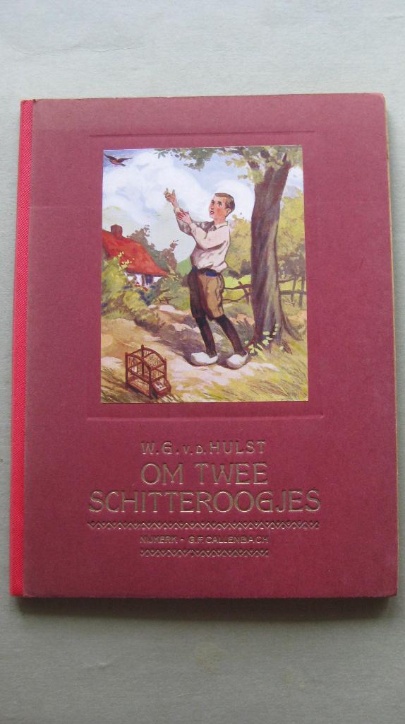 W.G. van de Hulst – Om twee schitteroogjes (1931), Antiek en Kunst, Ophalen of Verzenden
